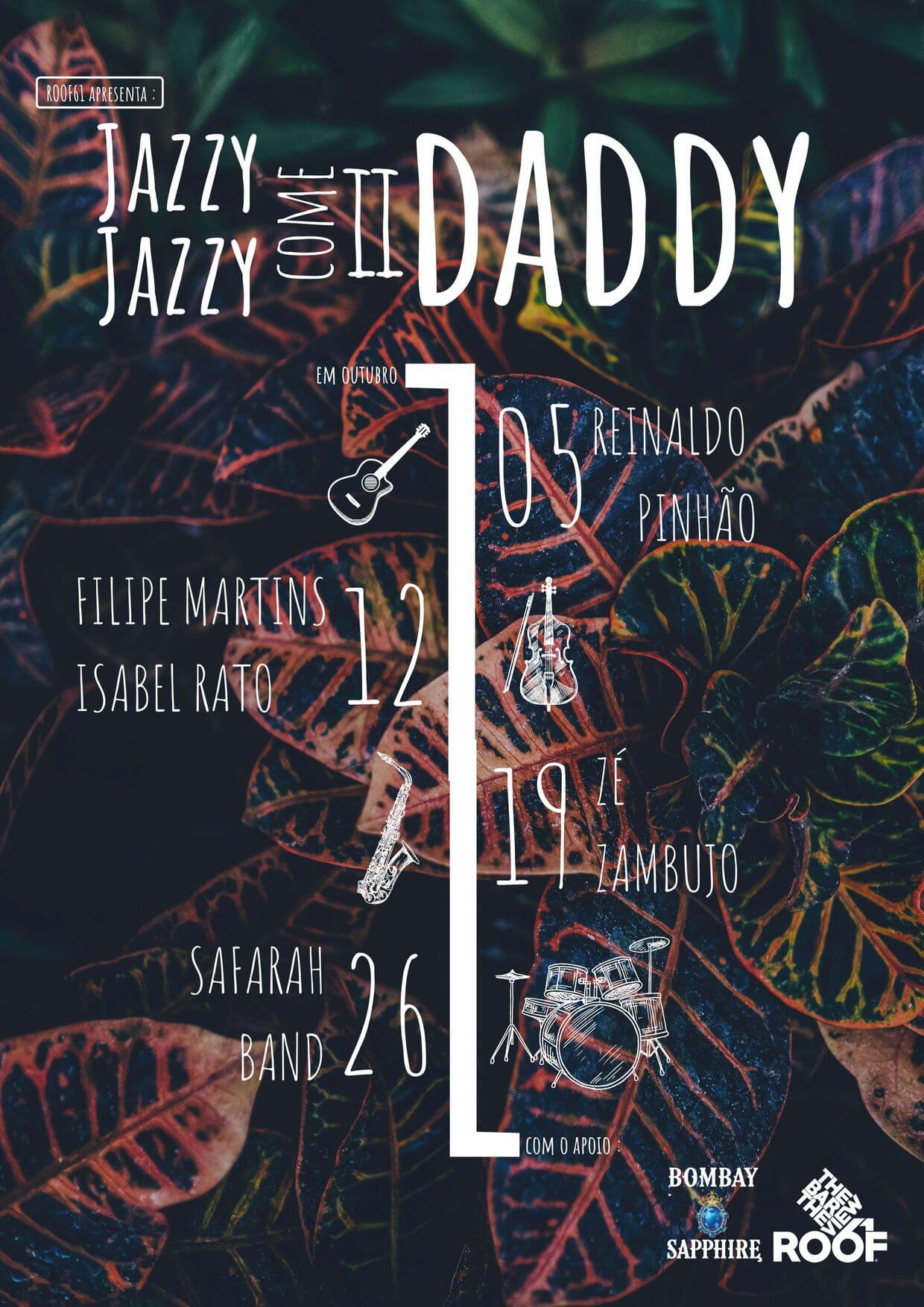 Jazzy Jazzy come ii Daddy Cartaz - Roof61 - Setubal